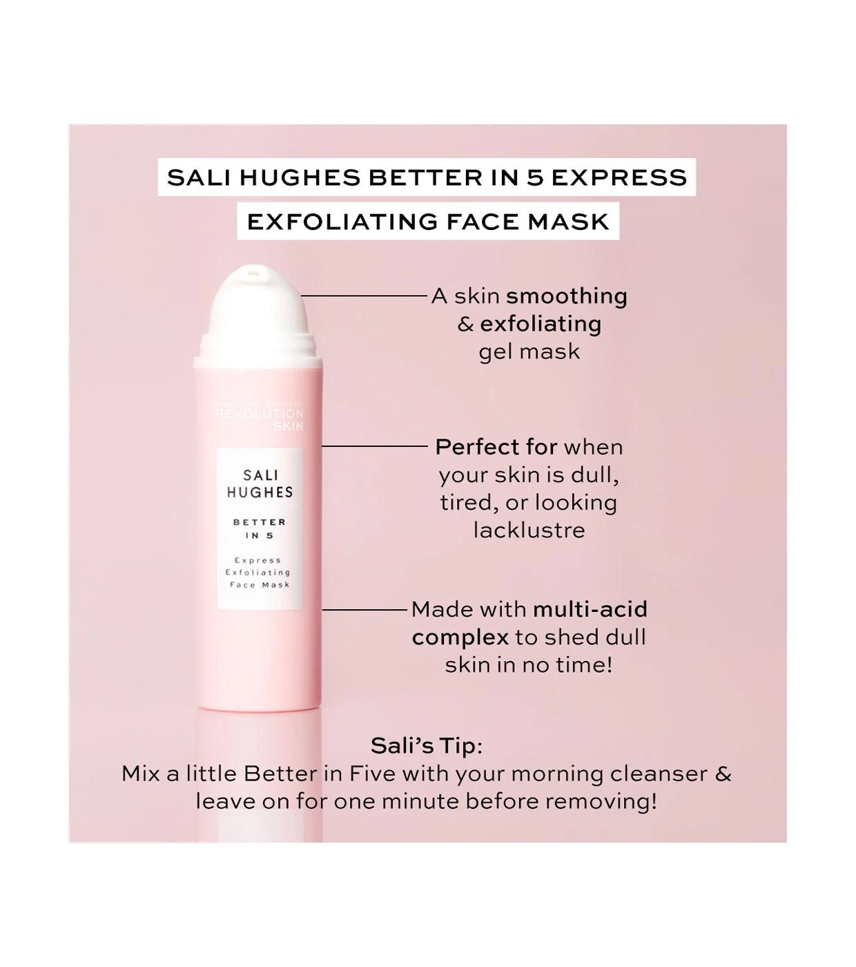 Revolution Skincare - *Sali Hughes* - Masque Facial Better In 5 Express Exfoliating Mask 5 Revolution Skincare - *Sali Hughes* - Masque Facial Better In 5 Express Exfoliating Mask – Image 5